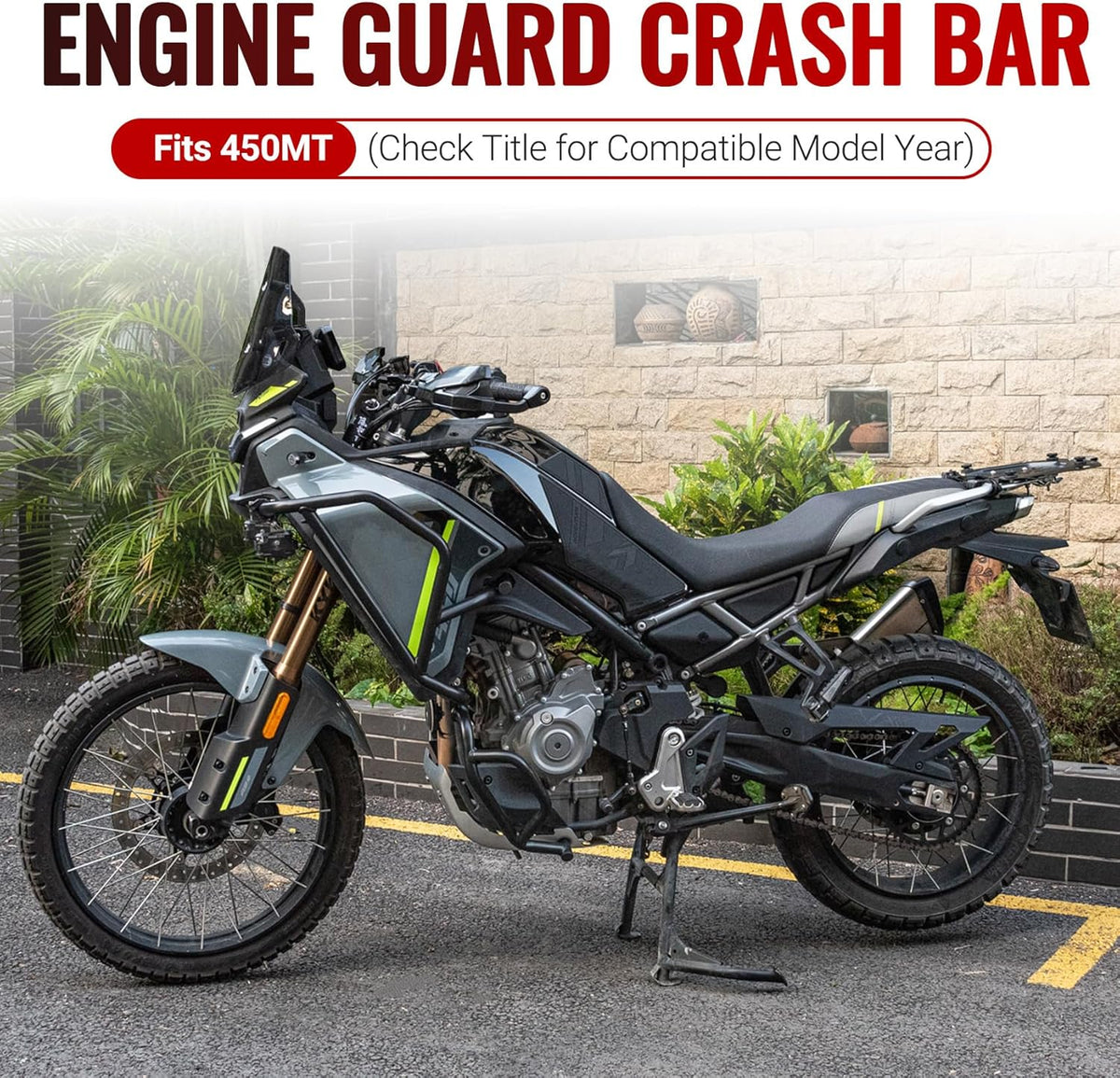 CFMOTO 450MT / Ibex 450 Crash Bar (Upper & Lower) 2024–2026